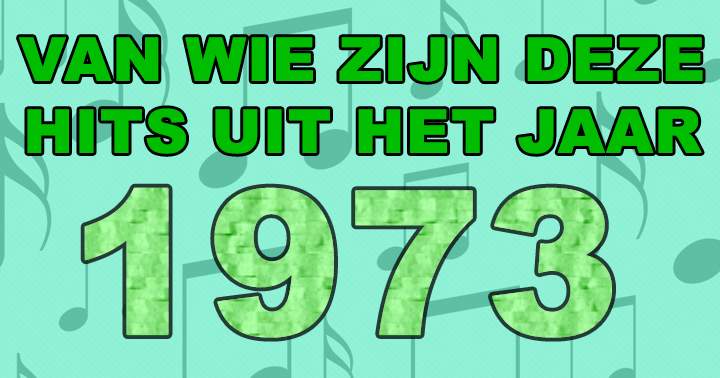 Banner for Kan jij je het jaar 1973 nog herinneren?