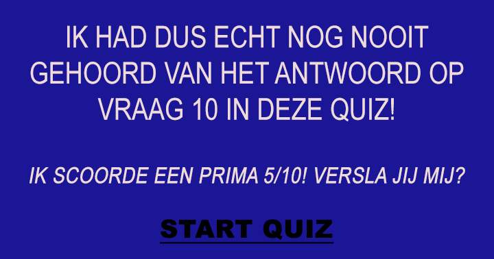 Banner for Wie weet het antwoord op vraag 10?