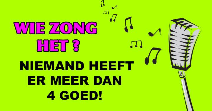 Banner for Wie zong deze bekende nummers??