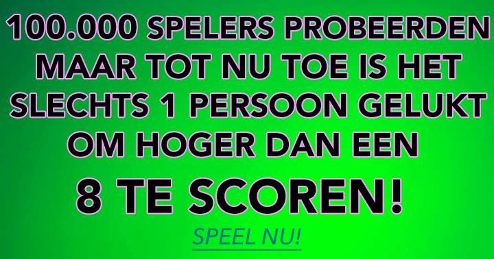 Banner for Scoor Jij Hoger Dan Een 8? 