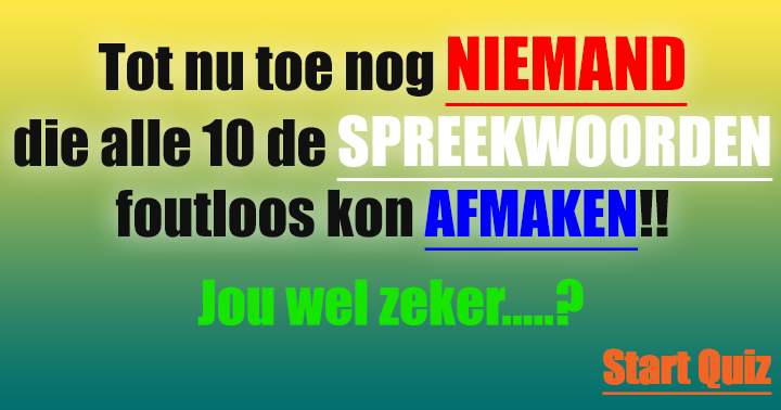 Banner for Ken jij de Nederlandse spreekwoorden wel een beetje?