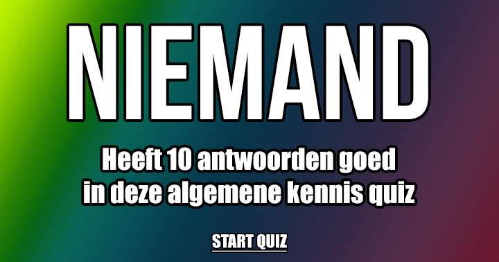 Banner for Scoor jij een 10 in deze quiz?