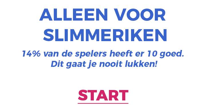 Banner for Een algemene kennis quiz die alleen door slimmeriken gespeeld mag worden!