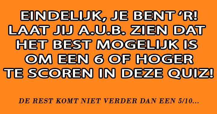 Banner for Laat aub zien dat het wel mogelijk is om te scoren in deze quiz..