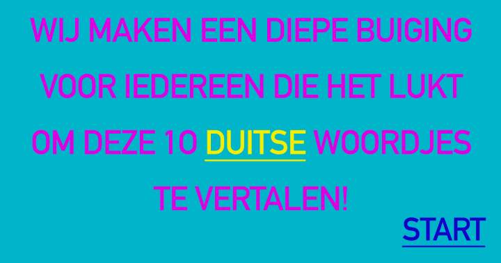 Banner for Niemand kent de Duitse vertaling van deze 10 Nederlandse woordjes