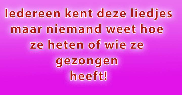 Banner for Niemand Kent De Titel Of Artiest Van Deze Liedjes