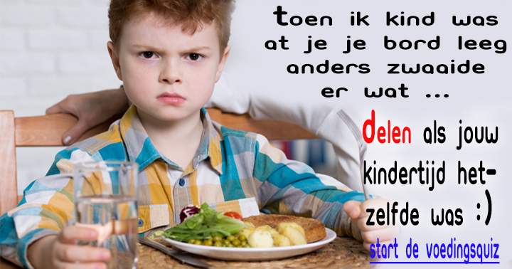 Moest jij ook je bord leeg eten?