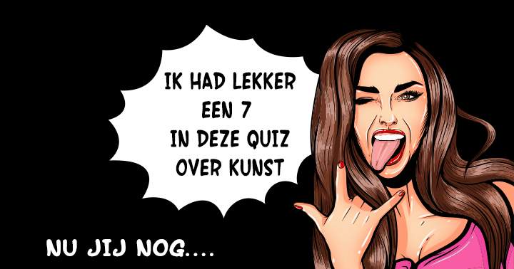 Banner for Ben jij net zo thuis in de kunst als deze dame?