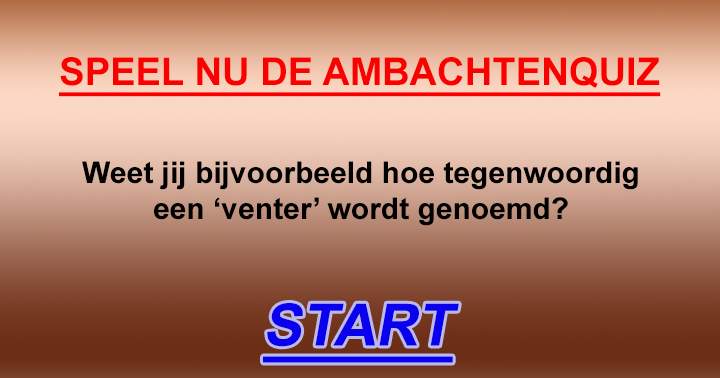 Ben jij een beetje bekend met deze 10 ambachten?