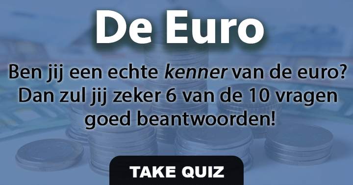 Banner for Ben jij een echte kenner van de euro? Test je kennis met deze 10 vragen!