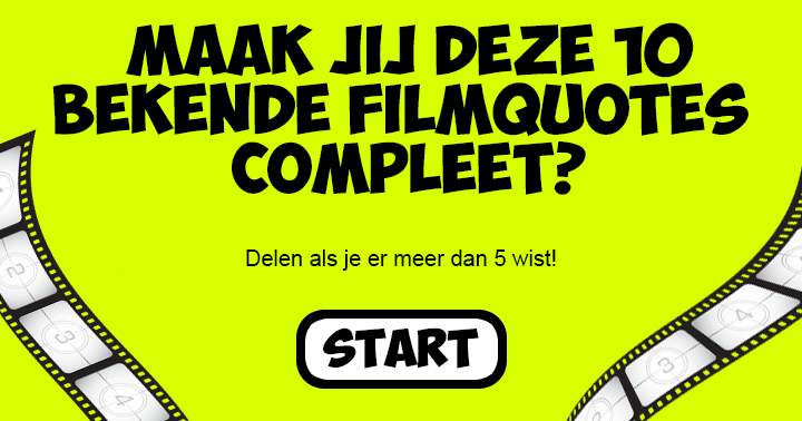 Banner for Maak jij meer dan 5 van deze bekende filmquotes compleet?