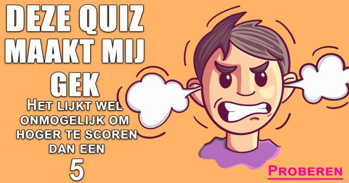 Banner for Deze quiz maakt je gek!