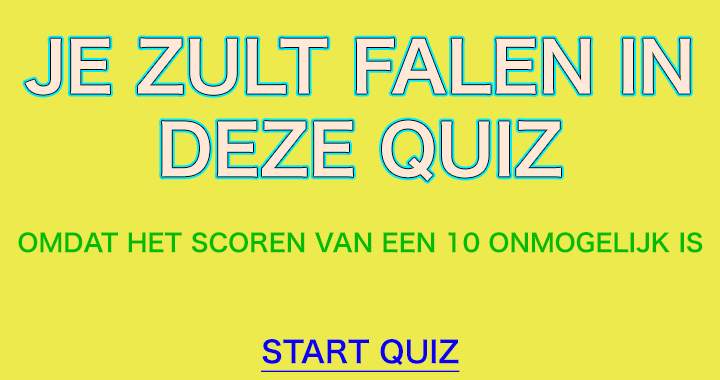 Banner for Je Zult Falen In Deze Quiz!