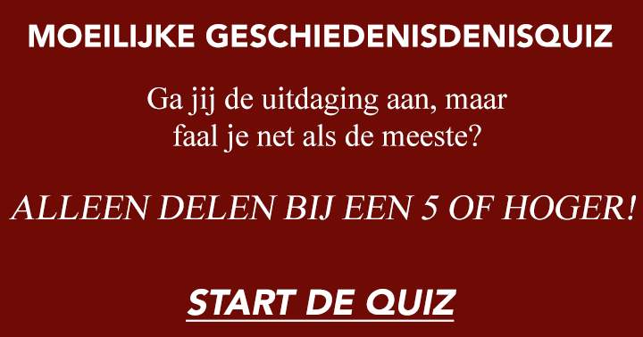 Alleen je resultaat delen als je hoger dan een 5 weet te scoren!