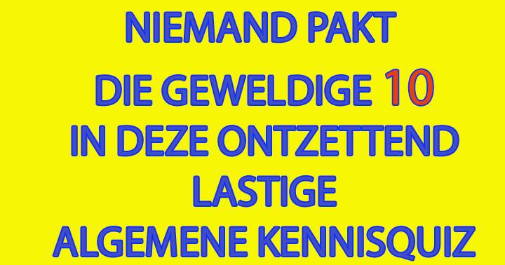 Banner for Echt niemand pakt die 10!!