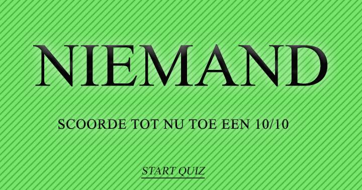 Banner for Niemand scoorde tot nu toe nog een 10!