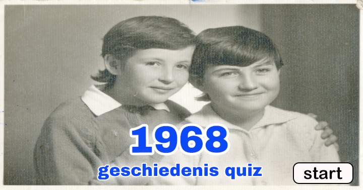 Wat gebeurde er allemaal in 1968?