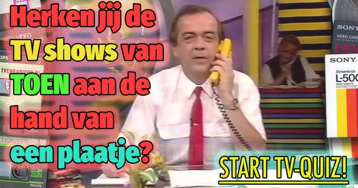 Banner for QUIZ: Herken jij de TV-show aan de hand van een plaatje?