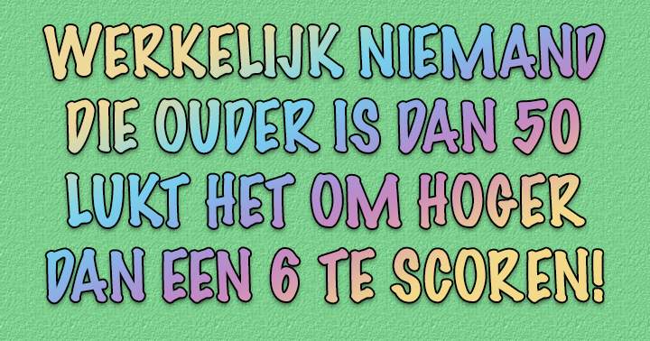 Banner for Scoor jij een 6 of hoger?