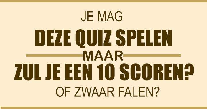 Zul Jij Een Perfecte 10 Scoren? 