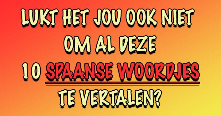 Banner for Kan jij deze 10 Spaanse woordjes vertalen?