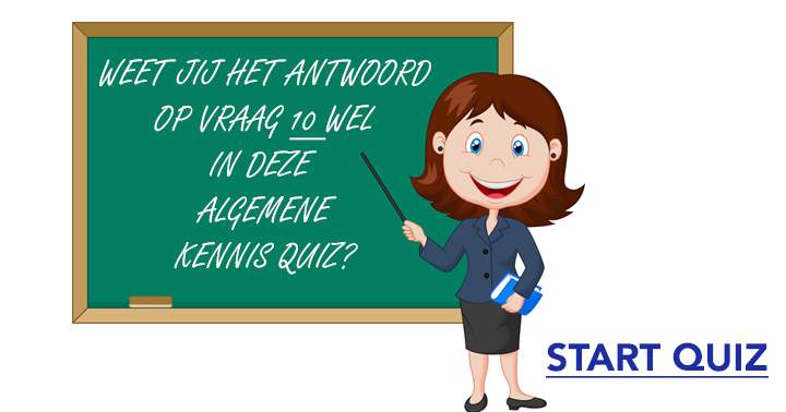 Versla je mijn score in deze algemene kennis quiz?