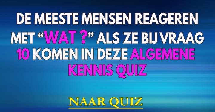 Quiz: Mix Algemene Kennis