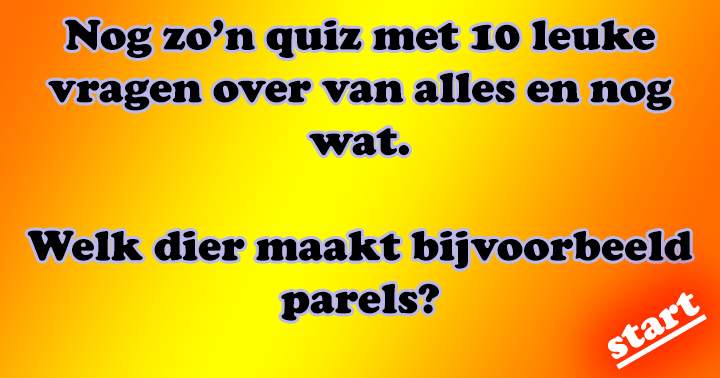 10 quizvragen over van alles en nog wat