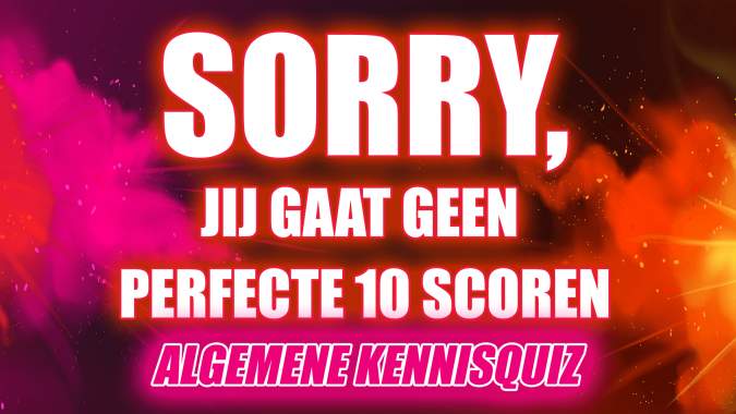 Niemand gaat een perfecte 10 scoren