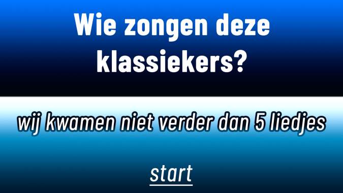 Wie zongen deze klassiekers?