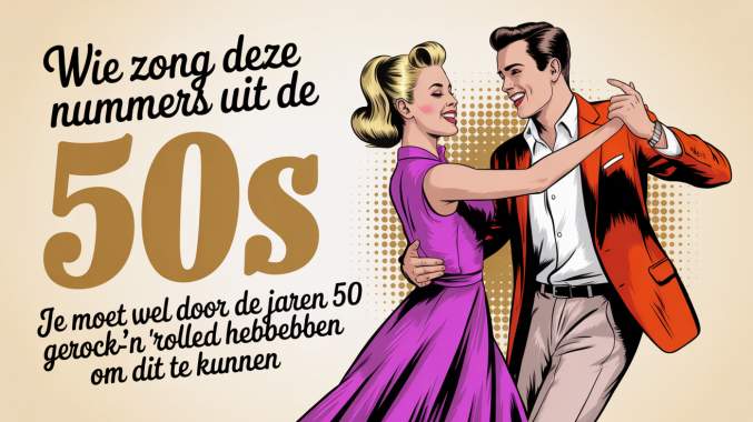 Banner for Wie zong deze liedjes uit de jaren 50?