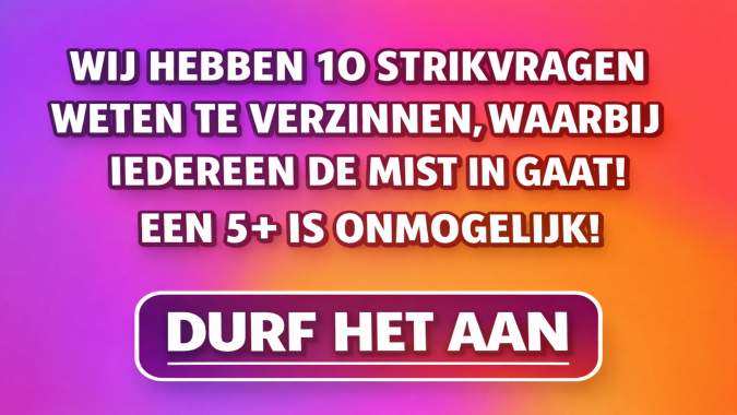 Banner for 10 strikvragen waar jij sowieso bij faalt