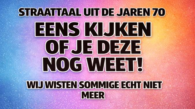 Banner for Jaren 70 straattaal quiz