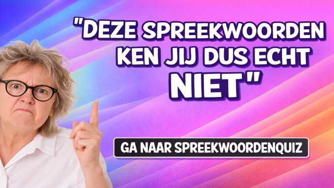 Banner for Ben jij op de hoogte van de Nederlandse spreekwoorden?	