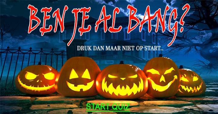 Banner for Deze quiz is niet voor bangeriken!