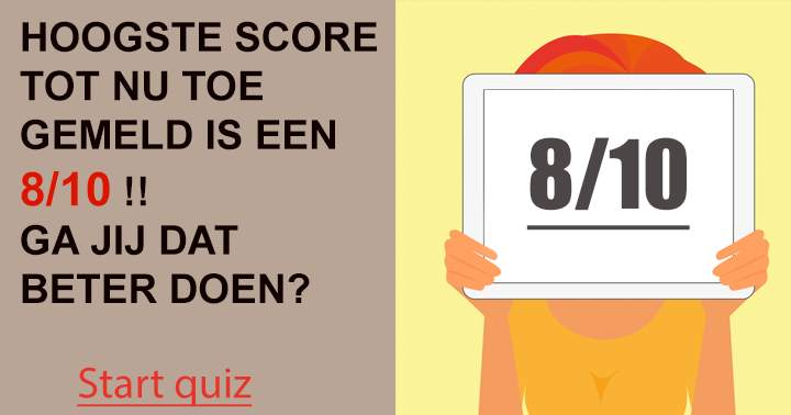 Banner for Haal jij hoger dan een 8/10?