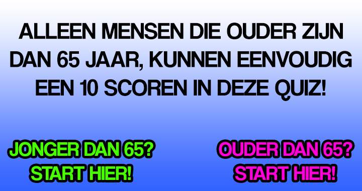 Banner for Alleen als je 65+ bent scoor je makkelijk een 10