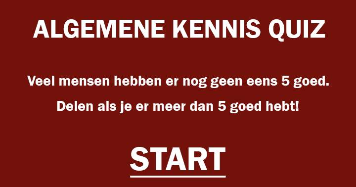 Banner for Algemene kennis. Deel je resultaat bij een 6 of hoger!