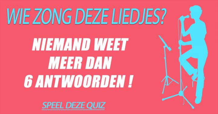 Banner for Wie zong deze liedjes?