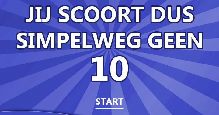 Banner for Jij scoort gewoon geen 10!