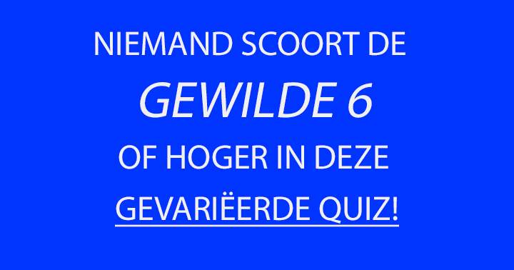 Banner for Lukt het jou om de gewilde 6+ te behalen?