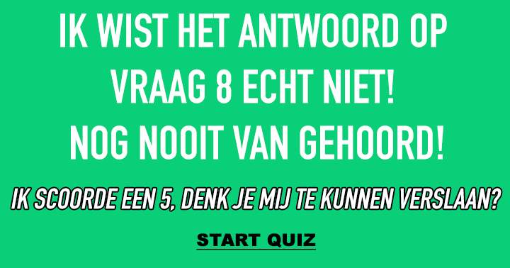 Banner for WEET JIJ HET ANTWOORD OP VRAAG 8? 