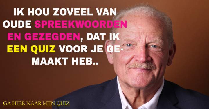 Banner for Quiz: Hollandse spreekwoordenquiz