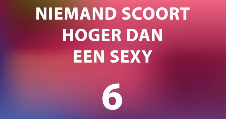 Niemand haalt de felbegeerde 6