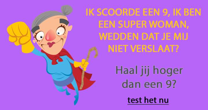 Banner for Kun jij deze 'Superwoman' verslaan?