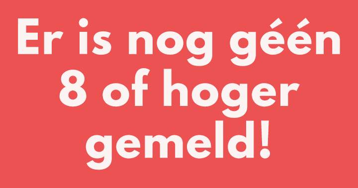 Banner for Haal jij wel een 8 of hoger?