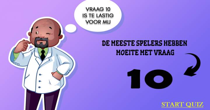 Banner for Quiz: Weet jij het antwoord op vraag 10?