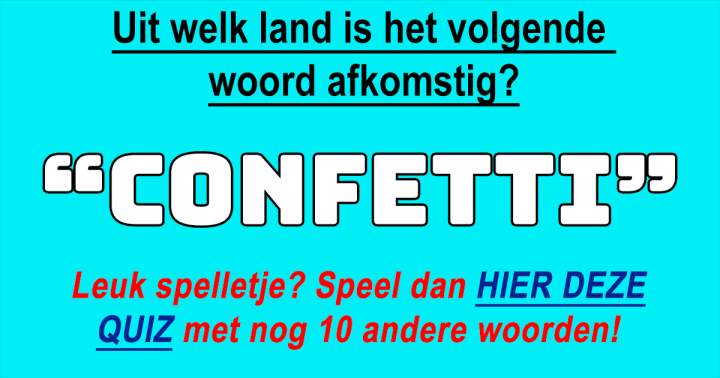 Banner for Uit welk land komen deze 10 WOORDEN oorspronkelijk?