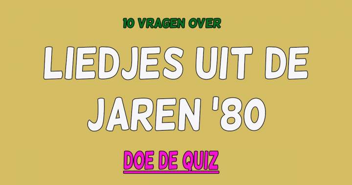 Banner for Quiz: Liedjes uit de jaren '80