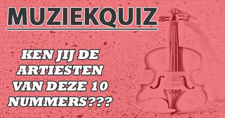 Banner for Ken jij de 10 artiesten?